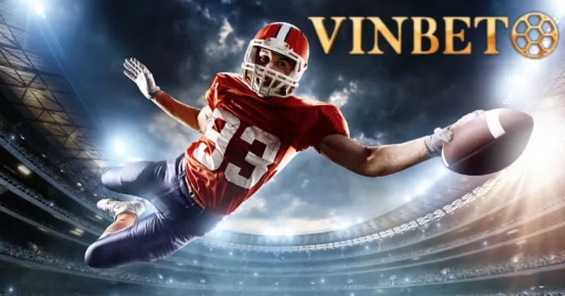 Bóng bầu dục Vinbet được nhiều người yêu thích